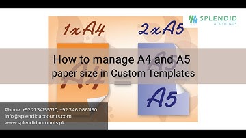 How to manage A4 and A5 paper size in Custom Templates in Splendid Accounts