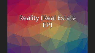 Reality Real Estate EP