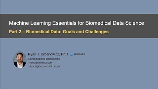 2. Biomedical Data Goals and Challenges Net Worth