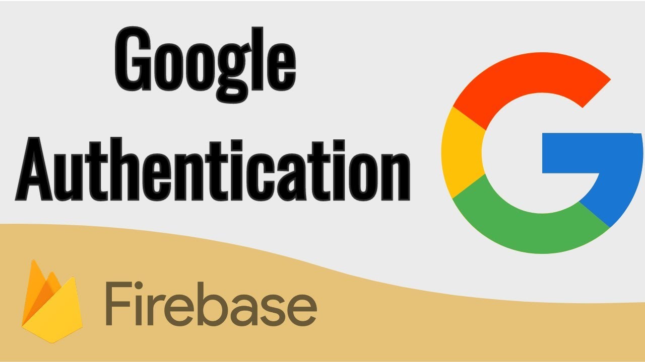 Firebase : Google Authentication - YouTube