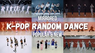 [Mirrored] K-Pop Random Dance || Popular & New