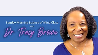 Science of Mind Class 04MAY25