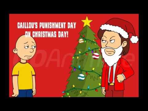 Caillou's Punishment Day On Christmas Day! - Caillou's Punishment Day On Christmas Day!