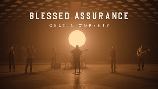 Miniatura del video "Blessed Assurance (Official Music Video) | Celtic Worship"