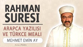 Rahman suresi anlamı dinle Mehmet Emin Ay (Rahman suresi arapça yazılışı okunuşu ve meali)