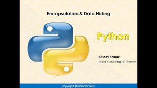 Python Training Day 16 | Encapsulation & Data Hiding | Akshay Shinde
