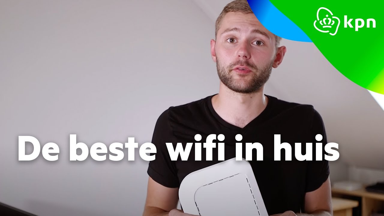 Overal in huis de beste wifi | KPN Wifi - YouTube