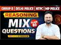 Reasoning Mix Questions | Class 03 | Group D, Delhi Police, NTPC, MP Police | By Pravesh Sir