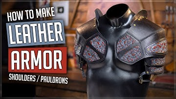 How to Make LEATHER ARMOR - PART 3 - Pauldrons / Shoulders