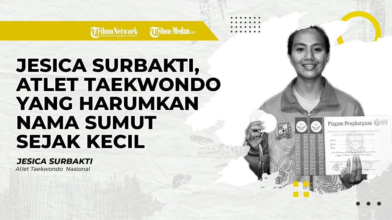 Jesica Surbakti, Atlet Taekwondo yang Harumkan Nama Sumatra Utara sejak Kecil | SMARTGEN