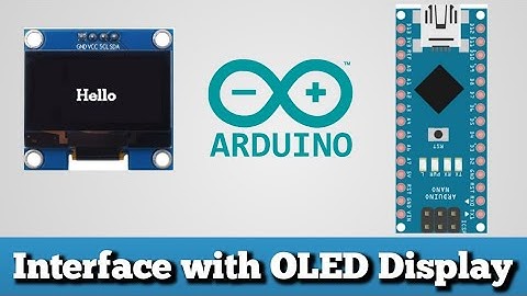 How To Interface With OLED Display Using Arduino Nano