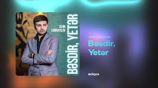 Tahir Cəbrayılov Yetər, Bəsdir Rəsmi Audio