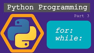 Python programming tutorial || python for beginners || part 3 || for , while loops