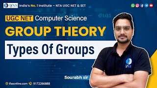 UGC NET 2023 | Computer science | Types of groups in group theory | Group Theory