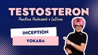 TESTOSTERON - Yokaba Inception