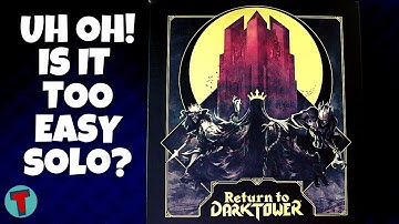Is Solo Too Easy? | Return to Dark Tower Board Game | A Solo Gritty Mode Rundown and Review
