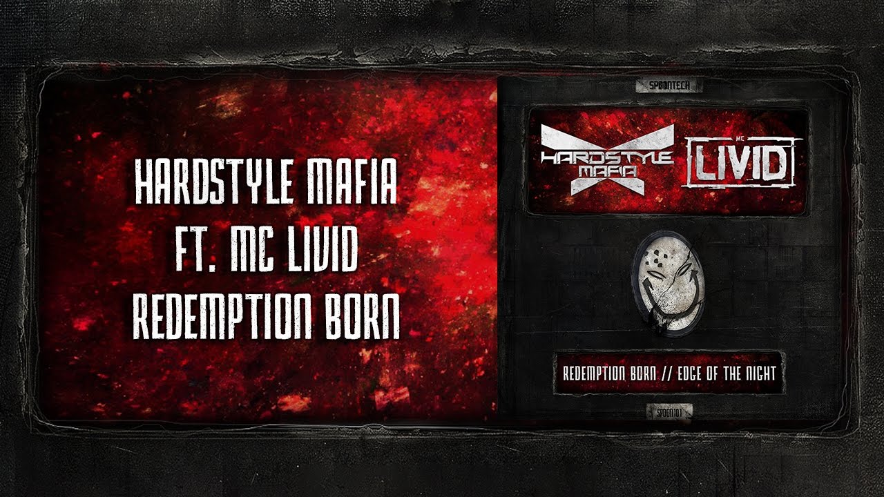 Hardstyle Mafia Ft. MC Livid - Redemption Born [SPOON 101]