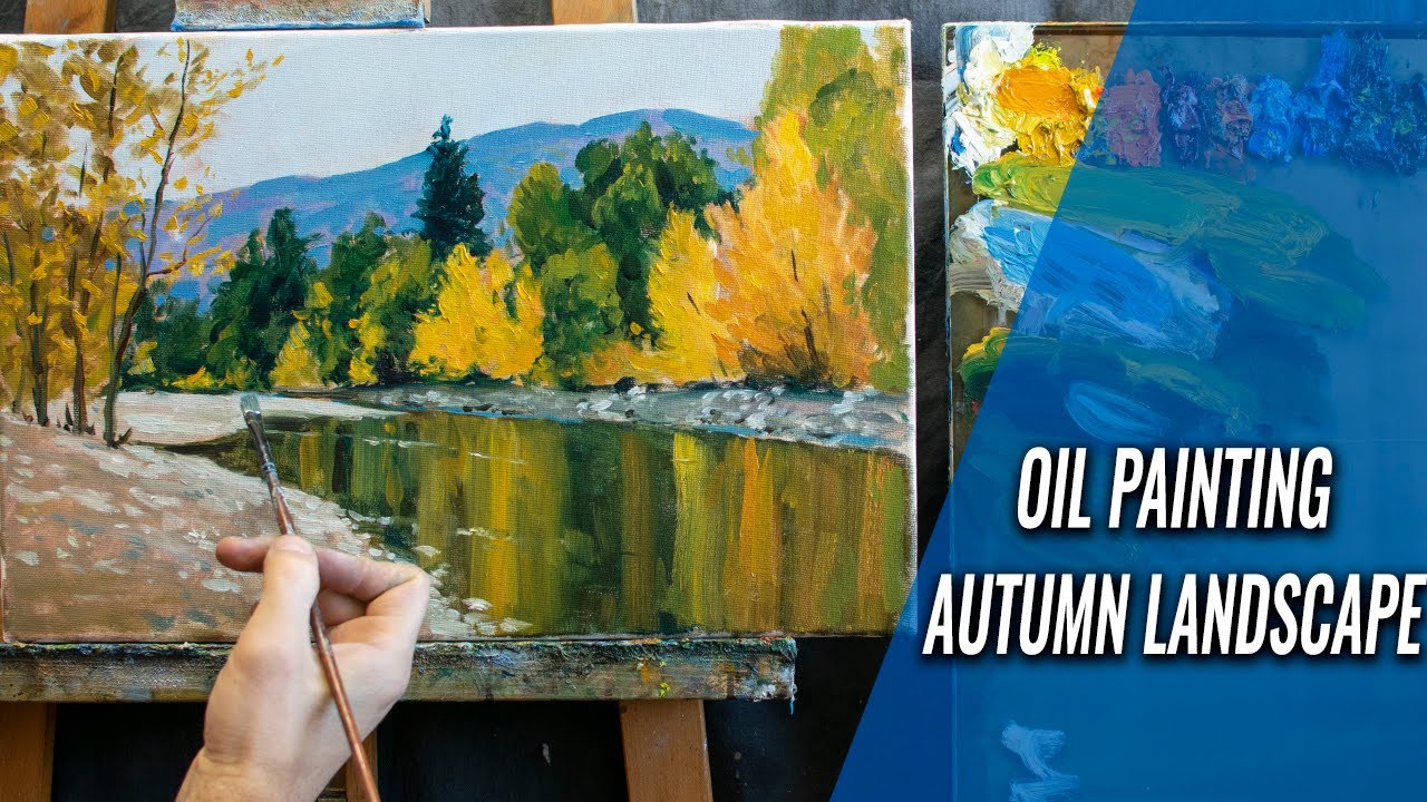 Autumn River Landscape | Oil Painting Tutorial - YouTube