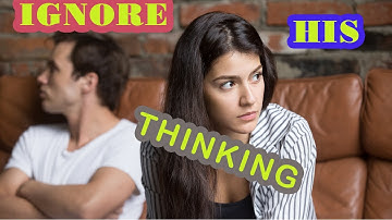 What A Man Is Thinking When He Ignores You (SHOCKER)