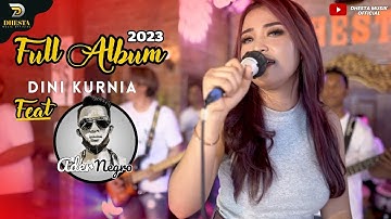 Full Album Dini Kurnia Feat Ader Negro - Lagu Banyuwangi Koplo