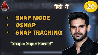 AutoCAD Snap Mode, Object Snap (OSNAP) & Snap Tracking Explained |CH-20 Perfect Accuracy in Hindi 🔥