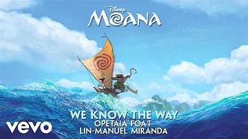 Lin-Manuel Miranda, Opetaia Foa'i - We Know The Way