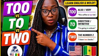     Stop Confusing TOO, TO & TWO! (Explained in English + Wolof)