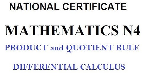 Mathematics N4 Differential Calculus PRODUCT and QUOTIENT RULE @mathszoneafricanmotives