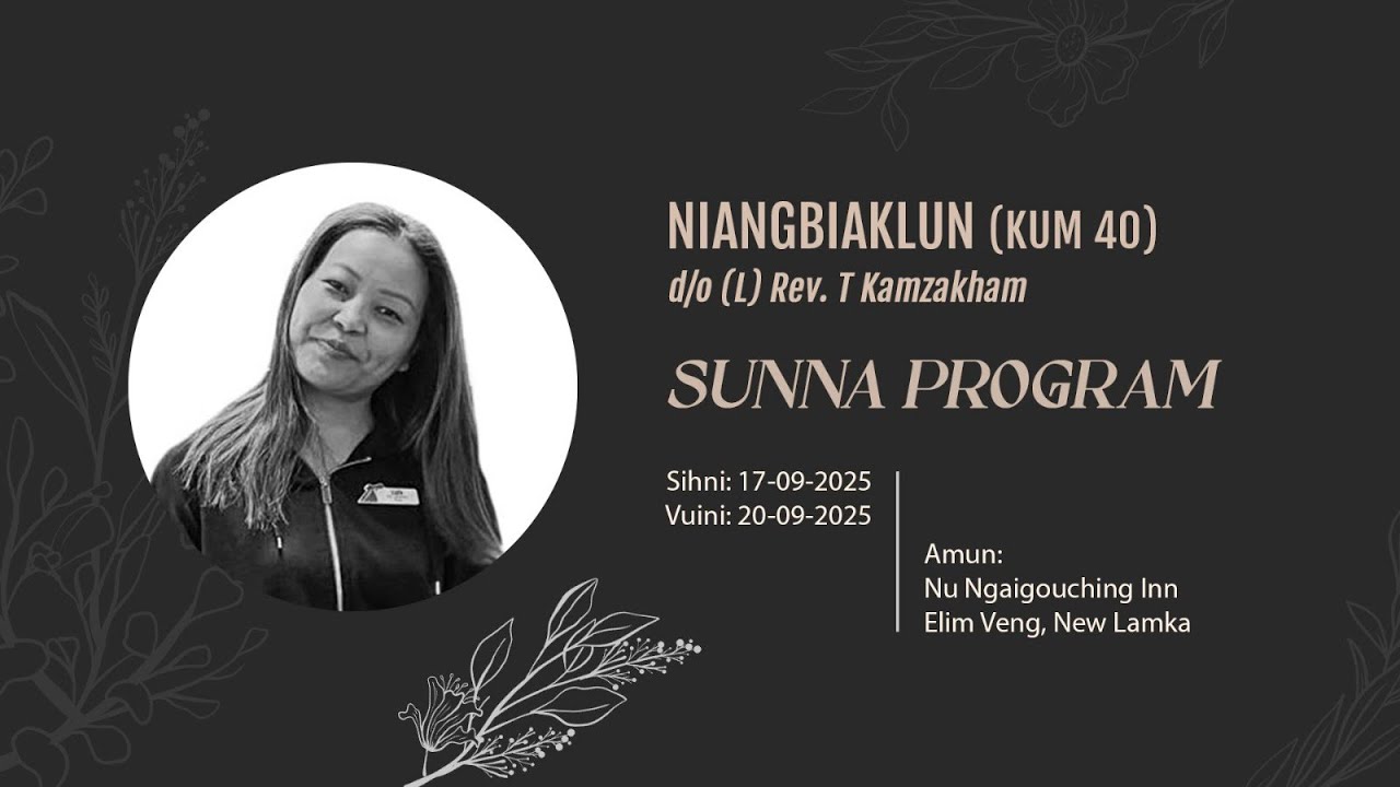 Niangbiaklun (40) d/o Rev (L) T Kamzakham Sunna Program - Sept 20, 2025