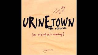 Video thumbnail of "Urinetown - Urinetown"