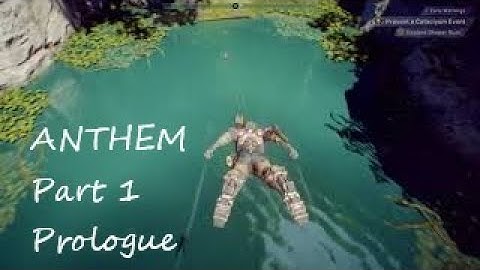 ANTHEM Part 1 Prologue Walkthrough