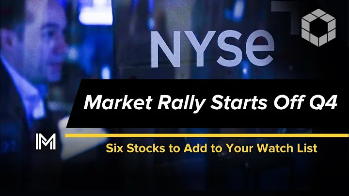 Market Rally Starts Off Q4  Six Stocks to Add to Y...