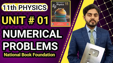 Numericals unit 1 class 11 physics nbf |  NBF | National book foundation | Numerical problems unit 1