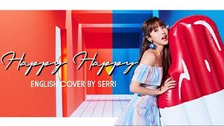 Video thumbnail of "TWICE - Happy Happy [ENGLISH COVER]"