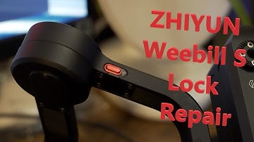 ZhiYun Weebill S Axis Lock Repair