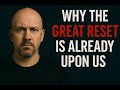 The Great Reset Is Here -- And Personal Ramblings