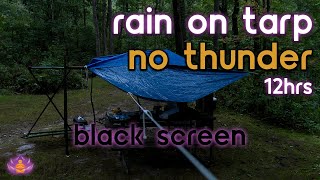 [Black Screen] Rain on Tarp No Thunder | Rain Ambience | Rain Sounds for Sleeping