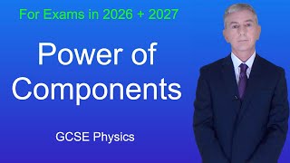GCSE Physics Revision "Power of Components"