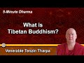 What is tibetan buddhism