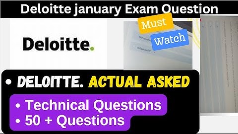 Deloitte Exam 2025: All Technical Questions Explained in One Video!