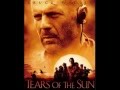 TEARS OF THE SUN THEME SONG