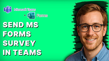 How to Send a Microsoft Forms Survey in Microsoft Teams [2025 Guide]