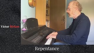Repentance - Improvised Piano Piece