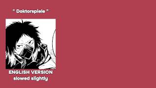 Doktorspiele (ENGLISH VERSION) = slowed slightly