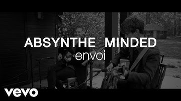 Absynthe Minded - Envoi (The Birdsong-sessions)