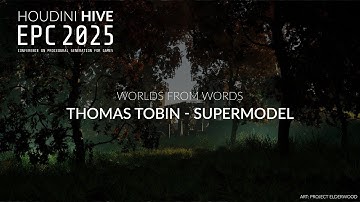 Worlds From Words | Thomas Tobin - Supermodel | EPC 2025 HIVE