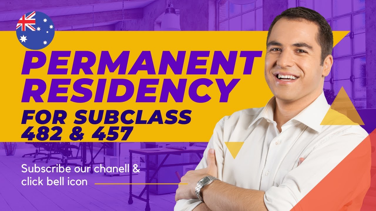 PERMANENT RESIDENCY OPTIONS FOR SUBCLASS 482 & 457