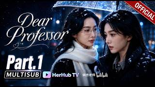Dear Professor🌈Ep1-4 Full Version | GLSeries #sapphic #wlw #glseries #yuri #lgbt #dearprofessor