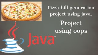 Pizza bill generation using java project