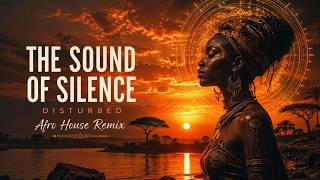 The Sound Of Silence - Disturbed (Afro House Remix) 2026 Deep Tribal House